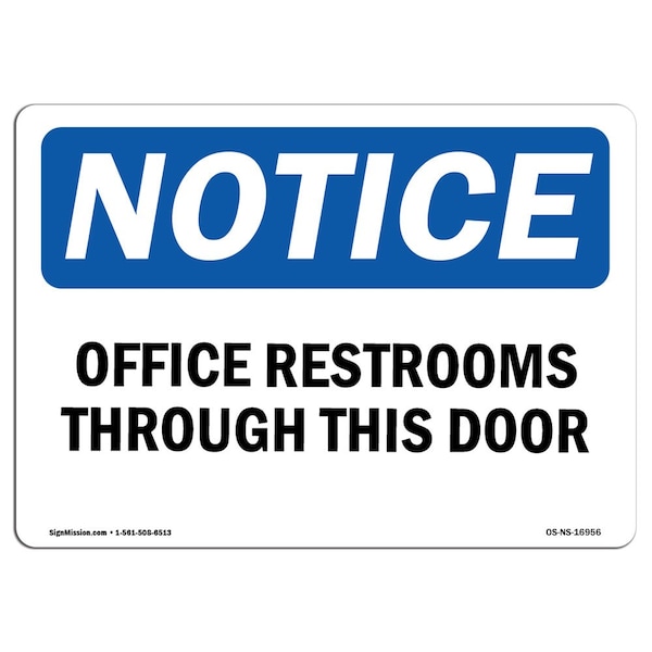 Safety Sign, OSHA Notice, 7" Height, Aluminum, Offices Restrooms Through This Door Sign, Landscape